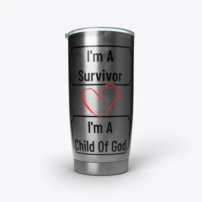 A Survivor and Child of God