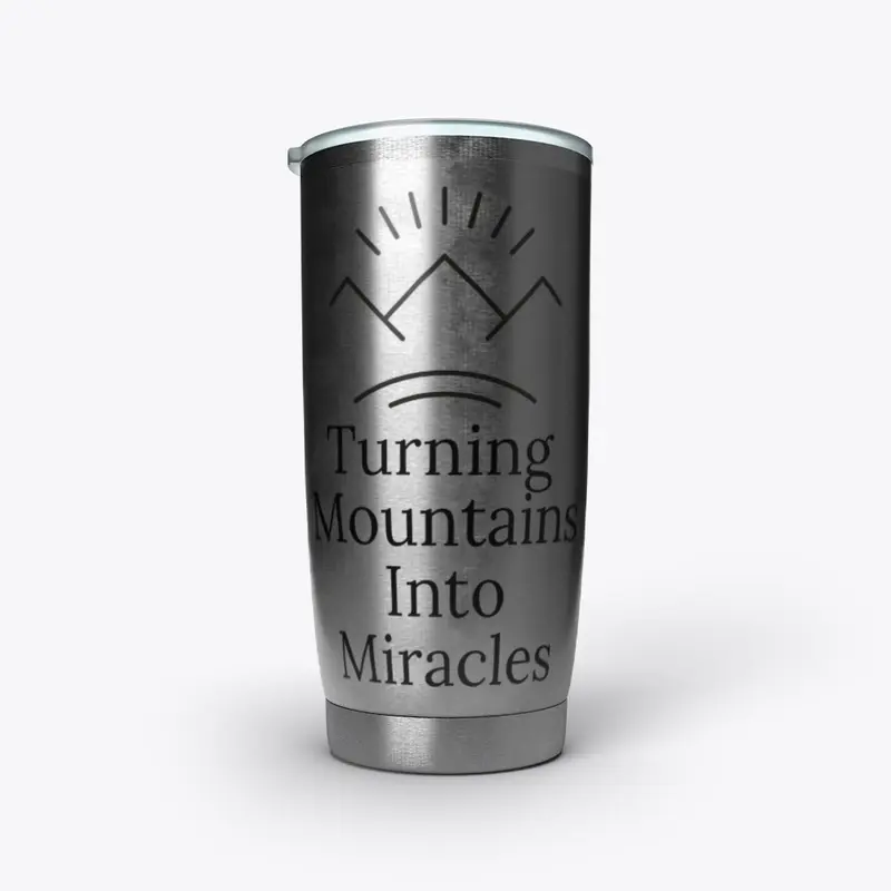 Mountains Into Miracles