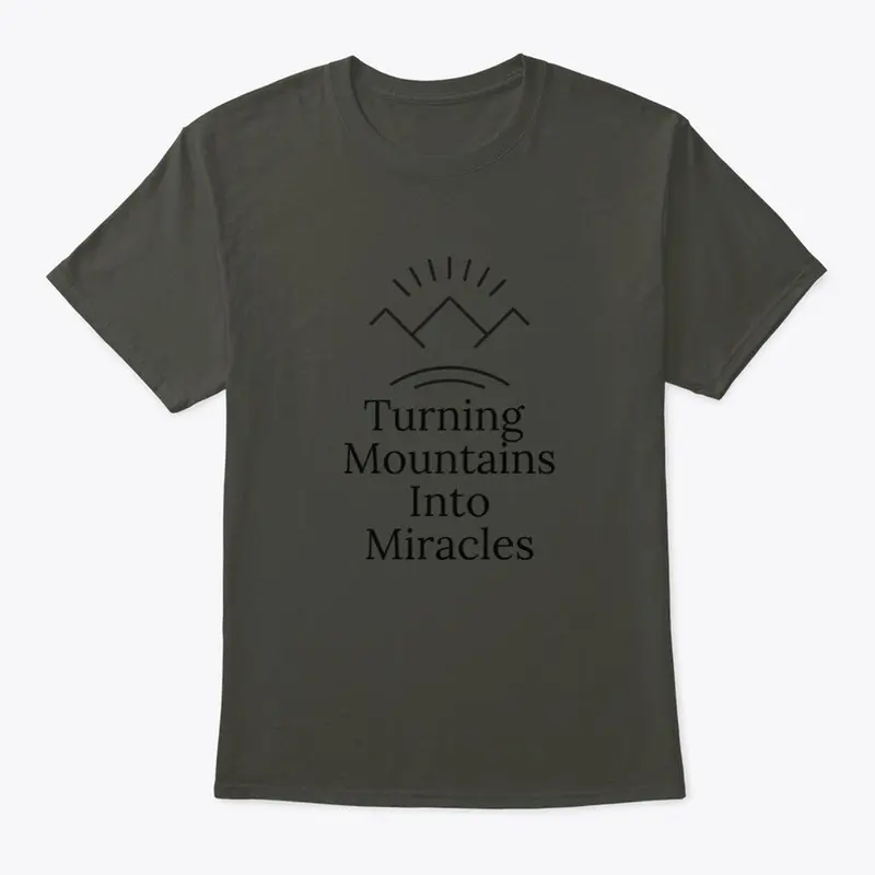 Mountains Into Miracles