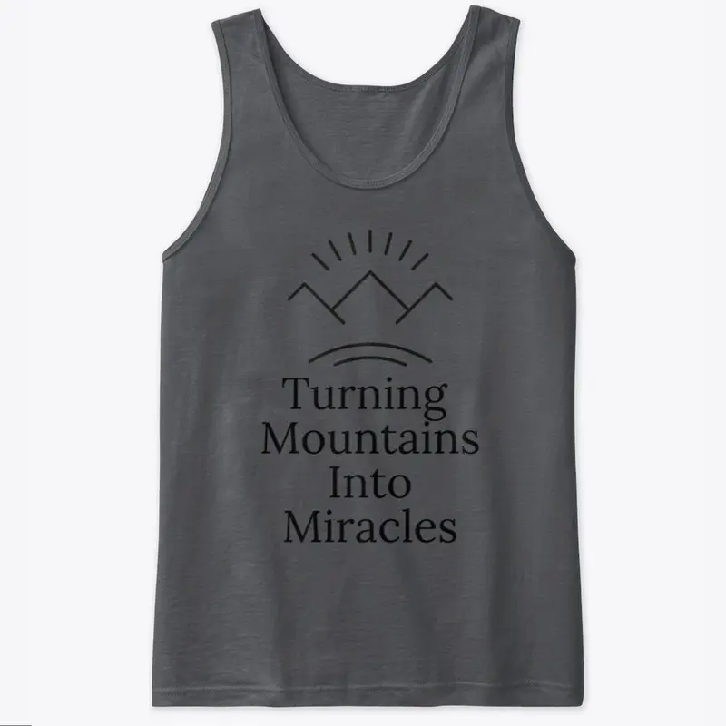 Mountains Into Miracles